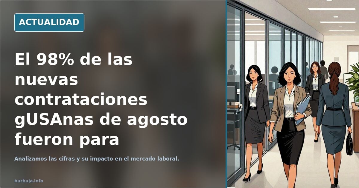 El 98% de las contrataciones de agosto fueron para mujeres