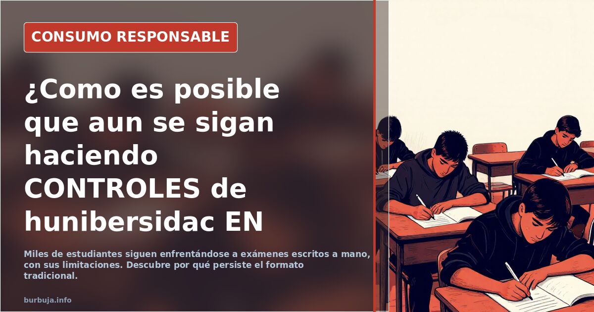 ¿Como es posible que aun se sigan haciendo CONTROLES de hunibersidac EN PAPEL?