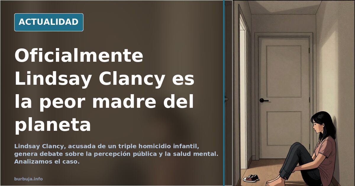 Oficialmente Lindsay Clancy es la peor madre del planeta