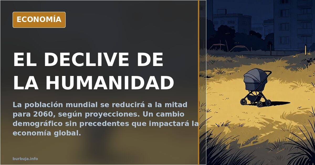 EL DECLIVE DE LA HUMANIDAD