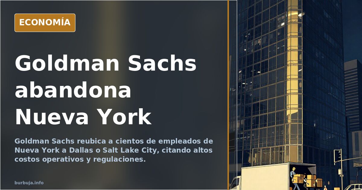 Goldman Sachs abandona Nueva York