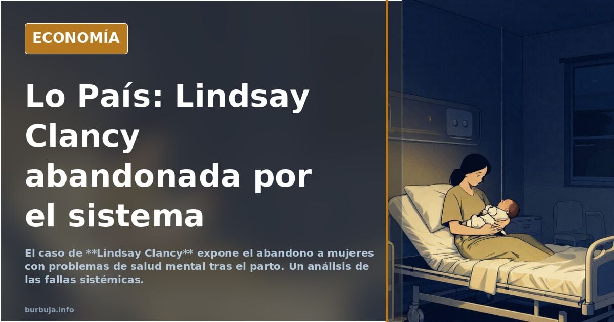 Lo País: Lindsay Clancy abandonada por el sistema