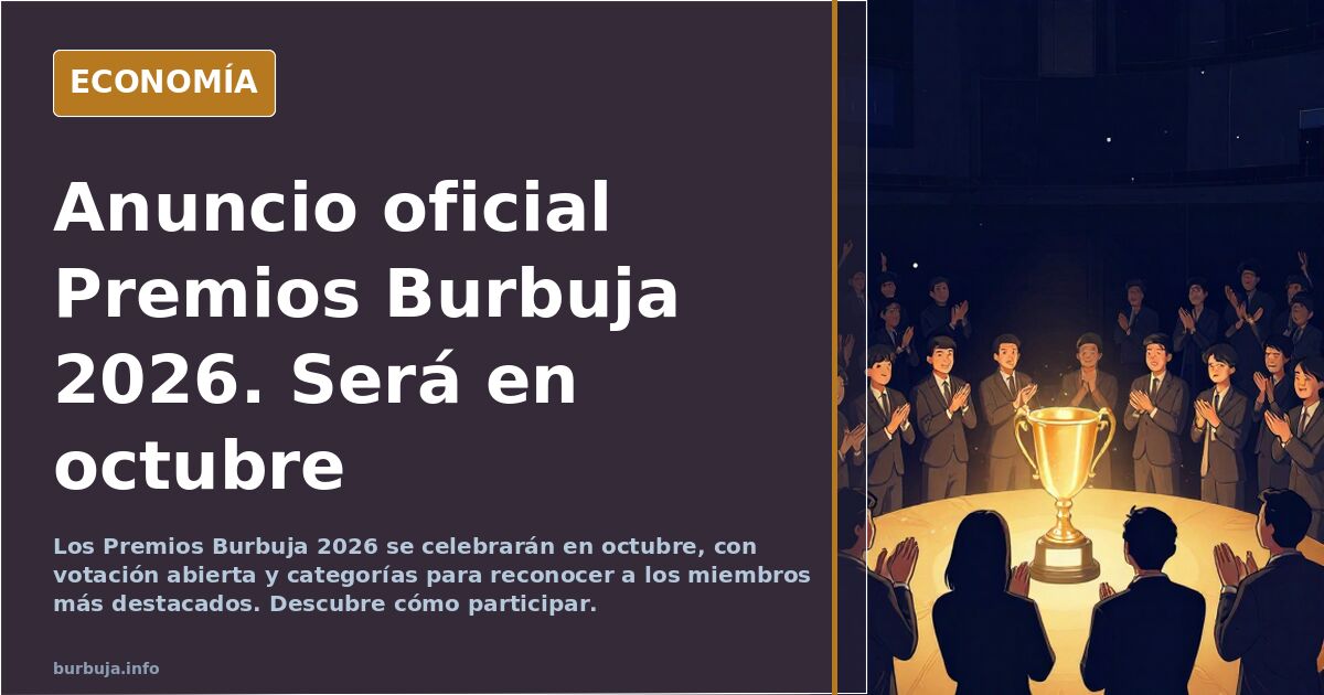 Anuncio oficial Premios Burbuja 2026. Será en octubre