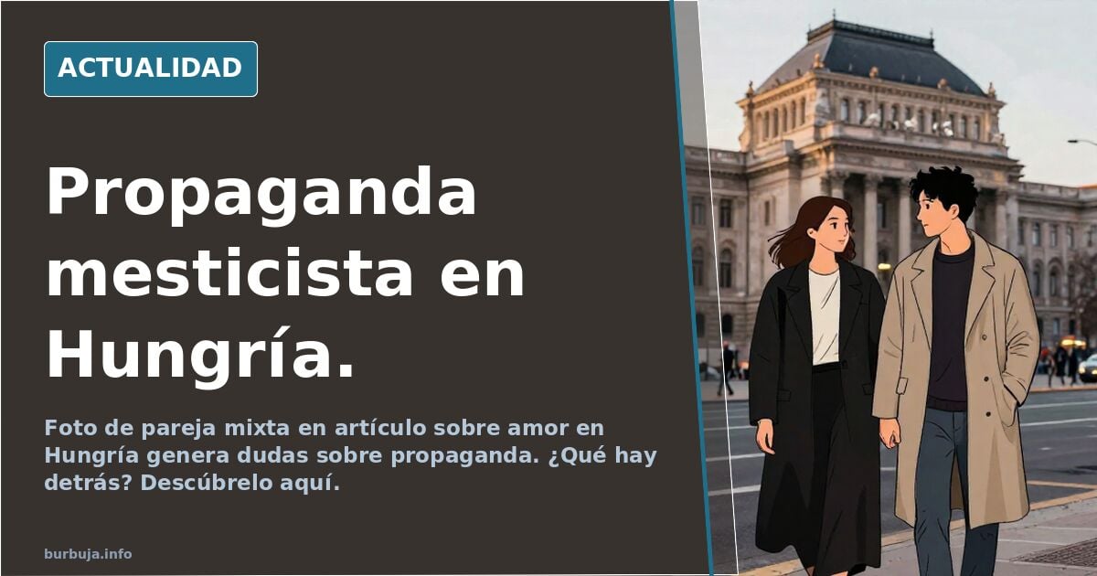 Propaganda mesticista en Hungría.