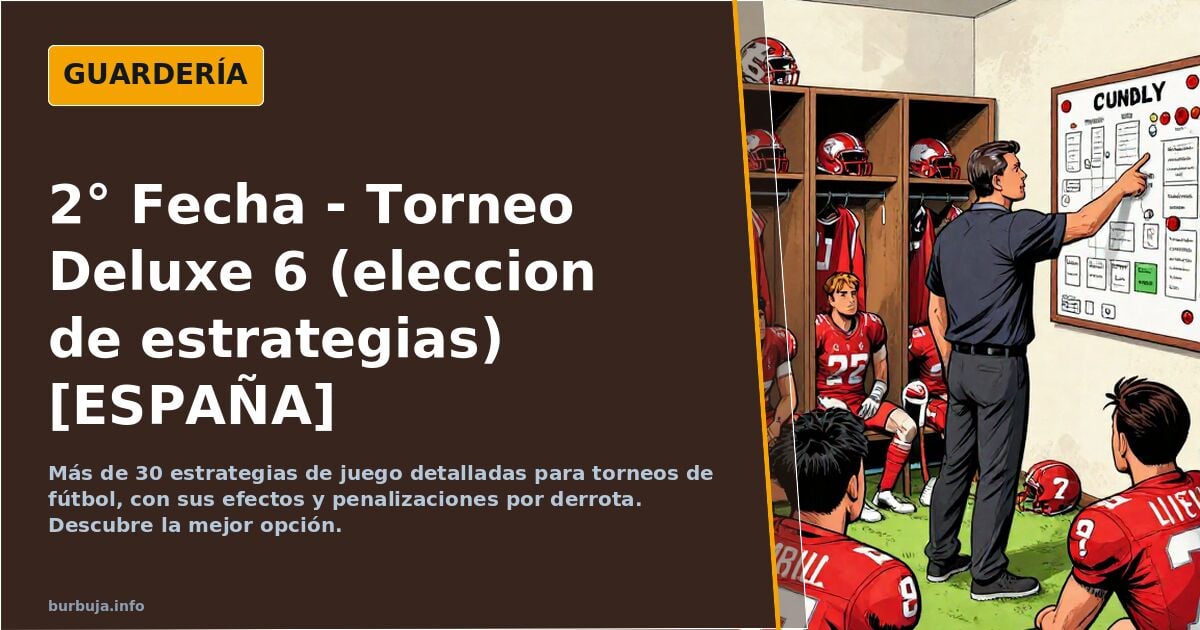 2° Fecha - Torneo Deluxe 6 (eleccion de estrategias) [ESPAÑA]