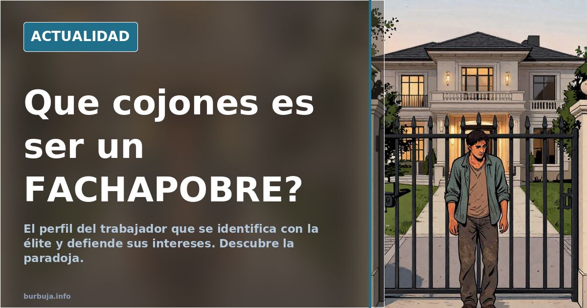 Qué significa ser un fachapobre hoy en día