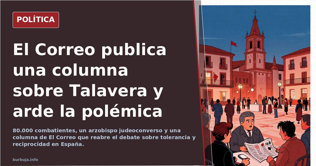 La columna de Miquel Escudero sobre Talavera que irrita a media España