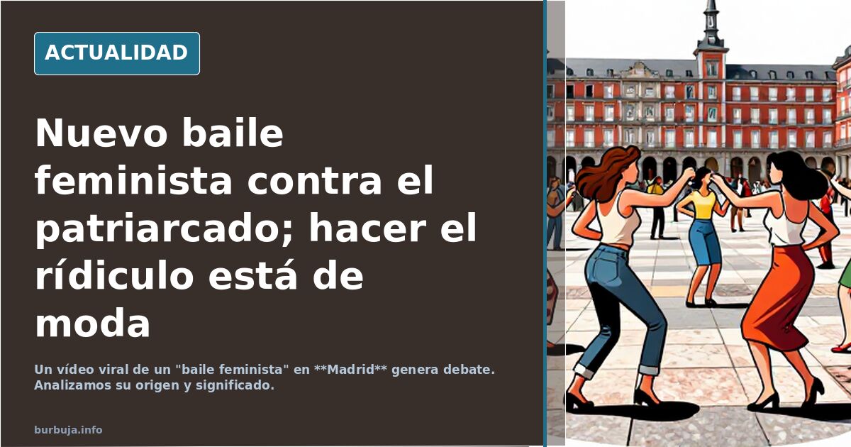Baile feminista viral: el ridículo como protesta