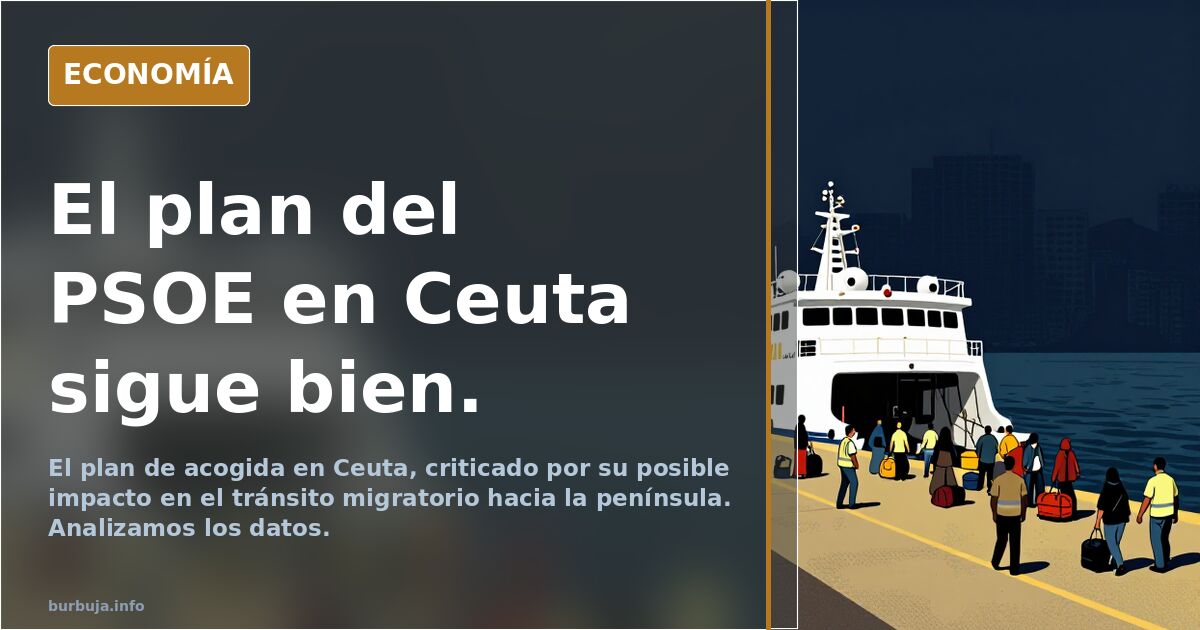 El plan del PSOE en Ceuta sigue bien.