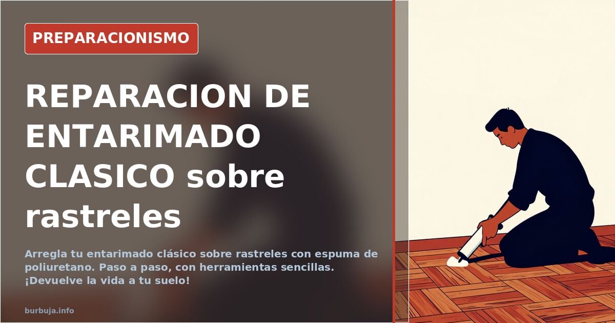 REPARACION DE ENTARIMADO CLASICO sobre rastreles