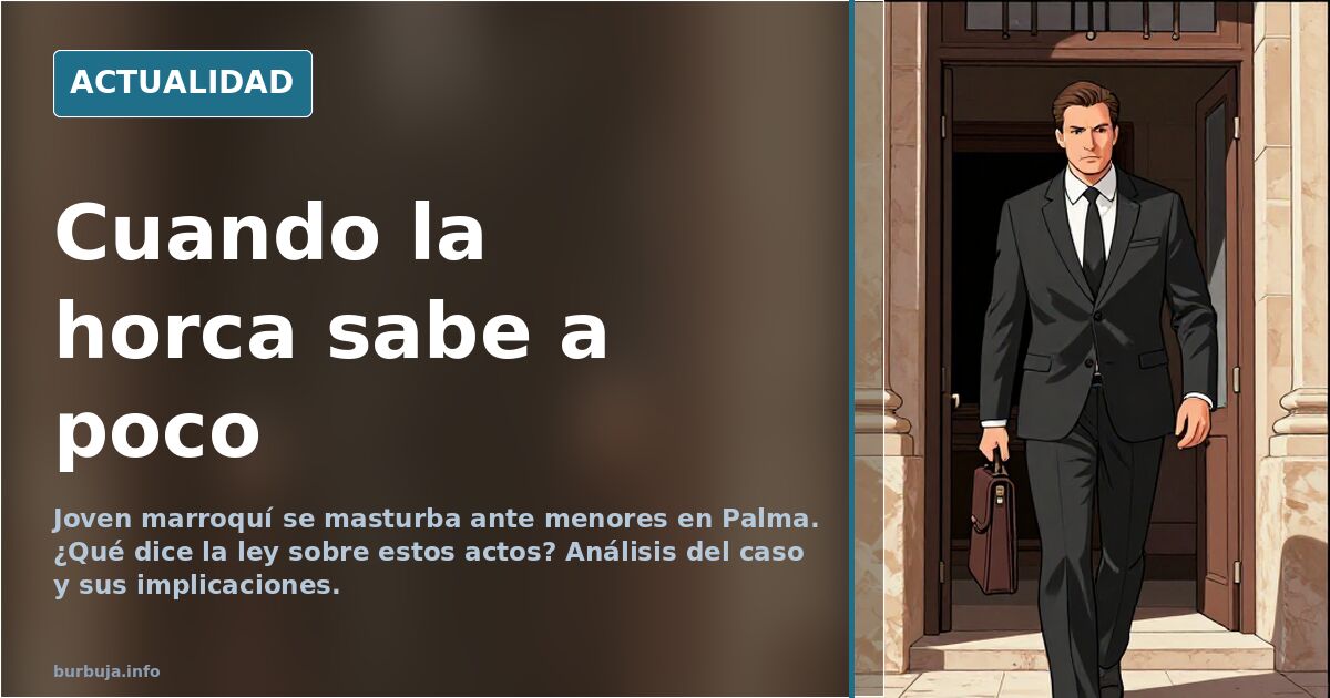 Cuando la horca sabe a poco