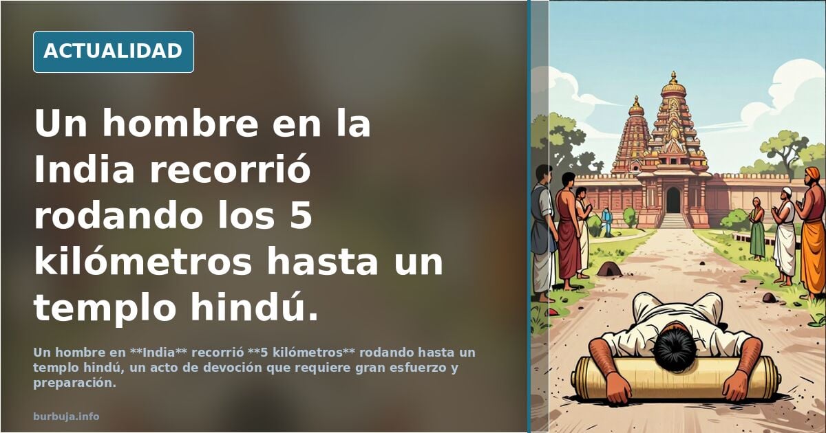 Un hombre en la India recorrió rodando los 5 kilómetros hasta un templo hindú.