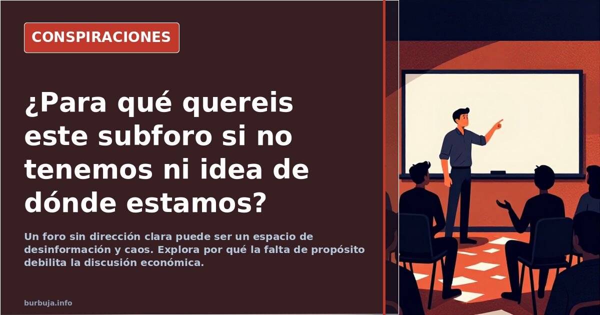 ¿Para qué quereis este subforo si no tenemos ni idea de dónde estamos?