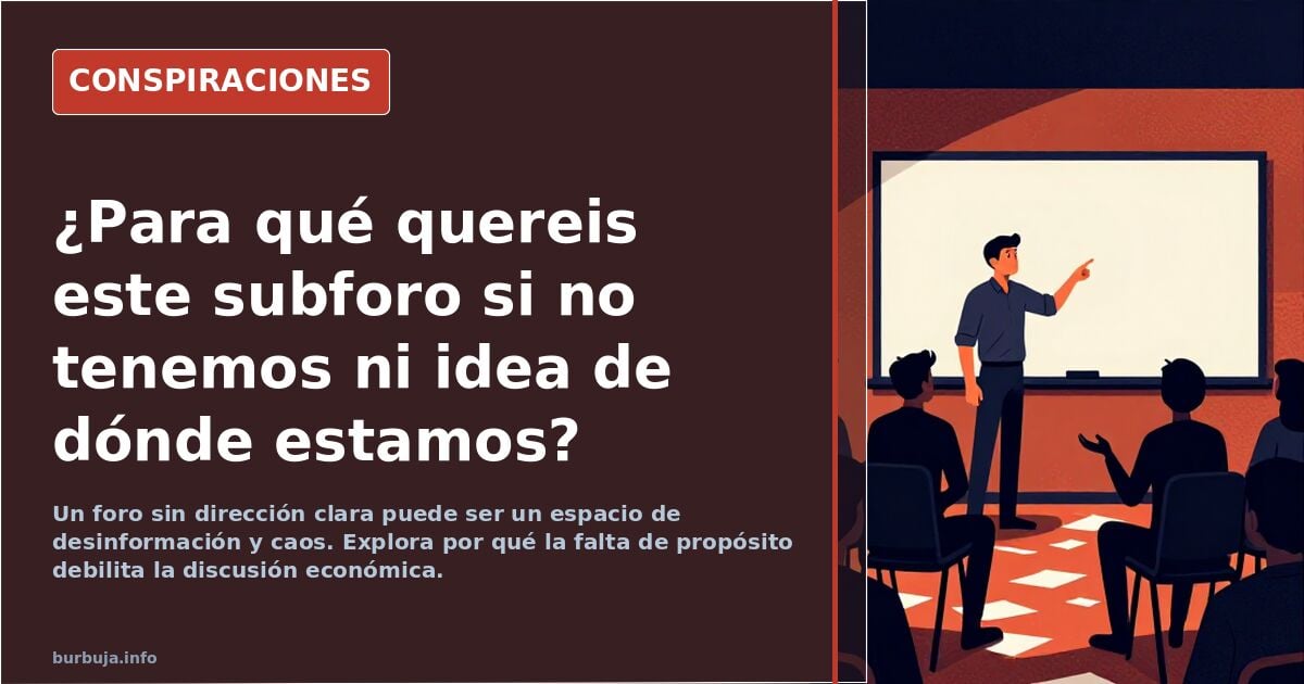 ¿Para qué quereis este subforo si no tenemos ni idea de dónde estamos?