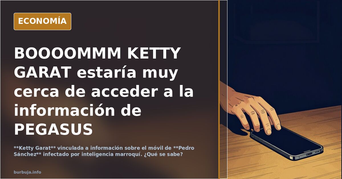 Boooommm ketty garat estaría muy cerca de acceder a la información de pegasus