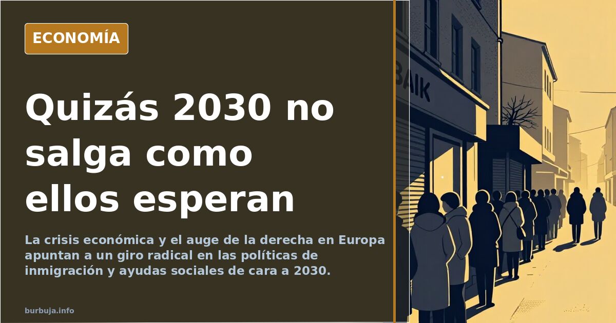 Quizás 2030 no salga como ellos esperan