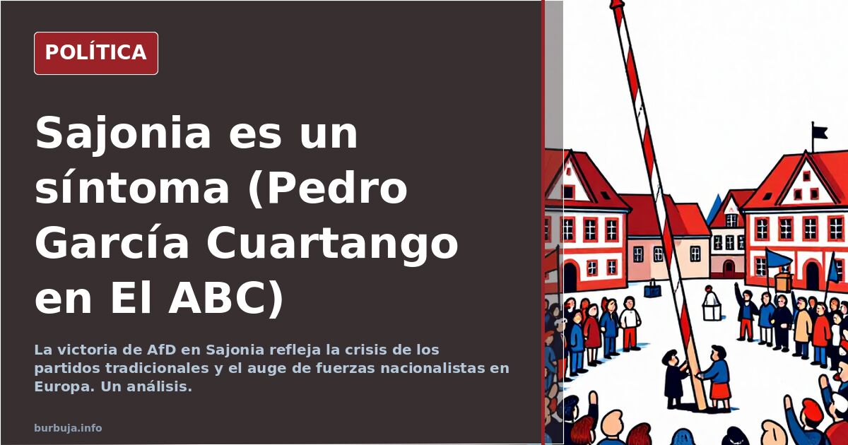 Sajonia es un síntoma (Pedro García Cuartango en El ABC)