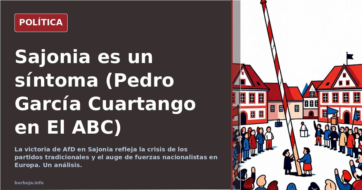 Sajonia es un síntoma (Pedro García Cuartango en El ABC)
