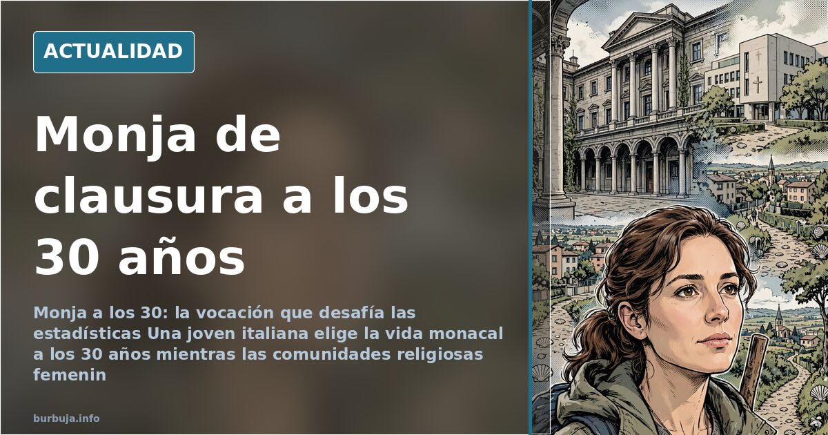 Monja de clausura a los 30 años