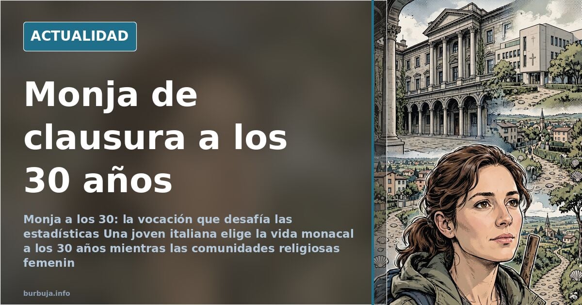Monja de clausura a los 30 años