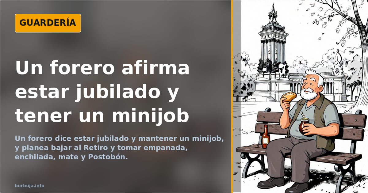 Un forero dice estar jubilado y tener un minijob