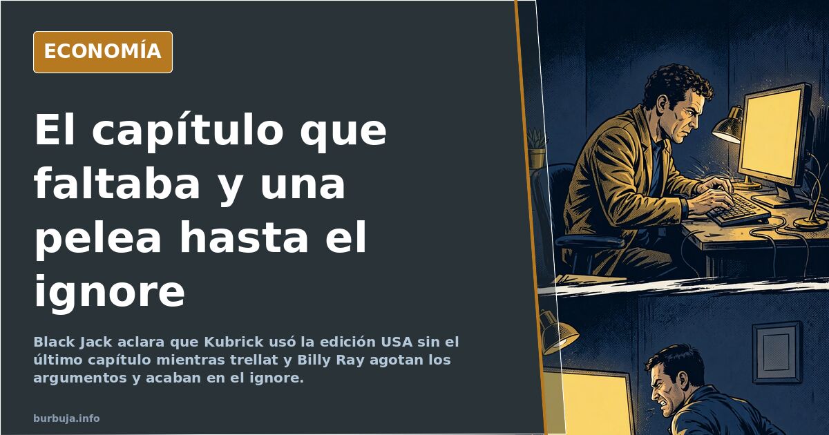 El capítulo que faltaba y una pelea hasta el ignore