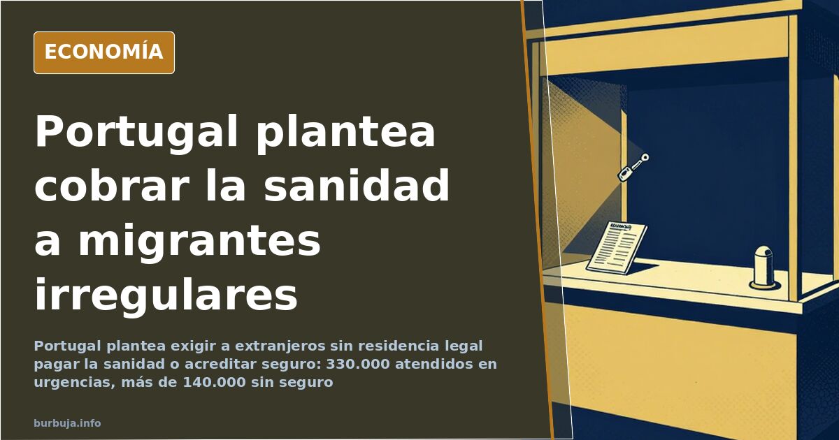 Portugal plantea cobrar la sanidad a migrantes irregulares