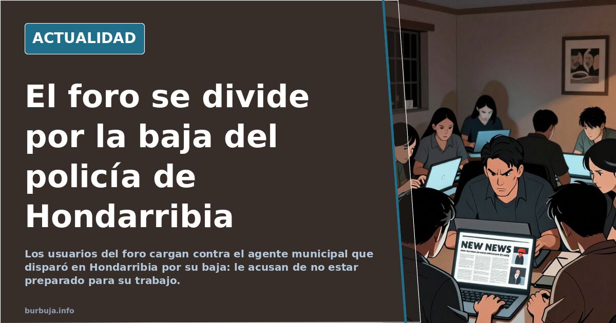 El foro se divide por la baja del policía de Hondarribia