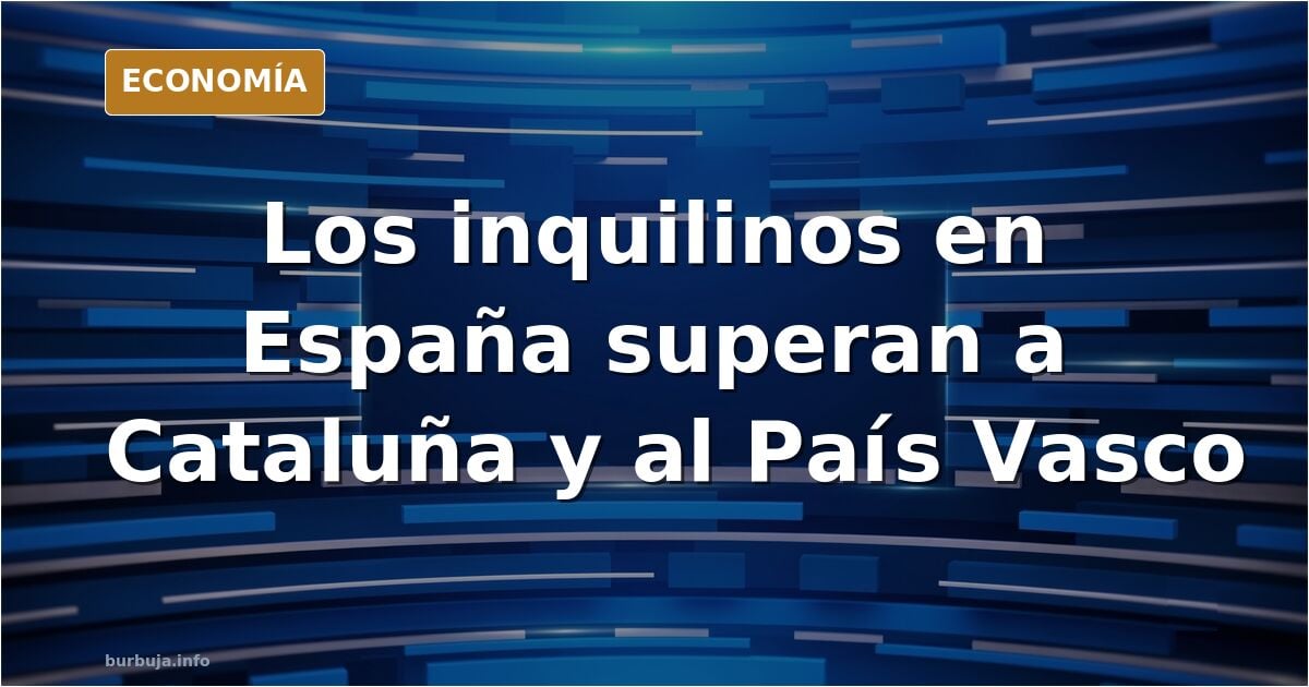 Motivo real del DECRETO MARI CARMEN: En España hay MAS DE DIEZ MILLONES de posibles VOTANTES que viven de ALQUILER. Son MAS que VASCOS y CATALANES