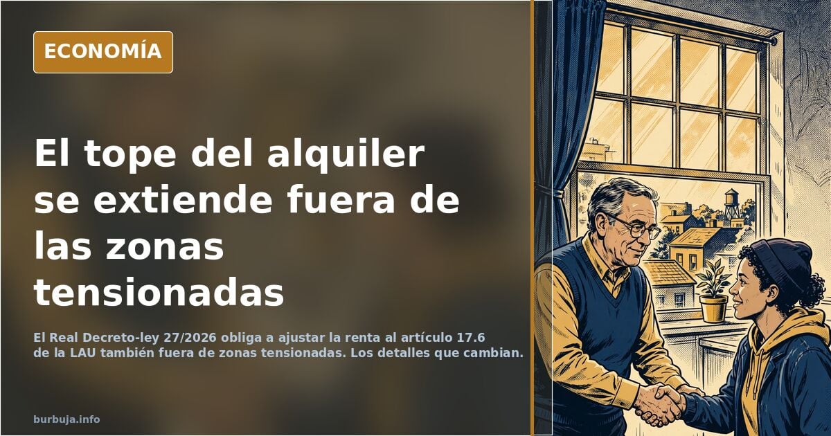 El Gobierno extiende el tope del alquiler fuera de las zonas tensionadas para evitar indemnizar al inquilino