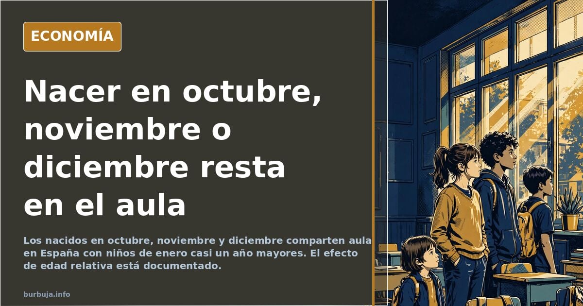 No se habla de la brutal desventaja que supone nacer en octubre noviembre diciembre