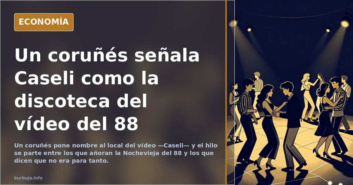 Un coruñés señala Caseli como la discoteca del vídeo del 88
