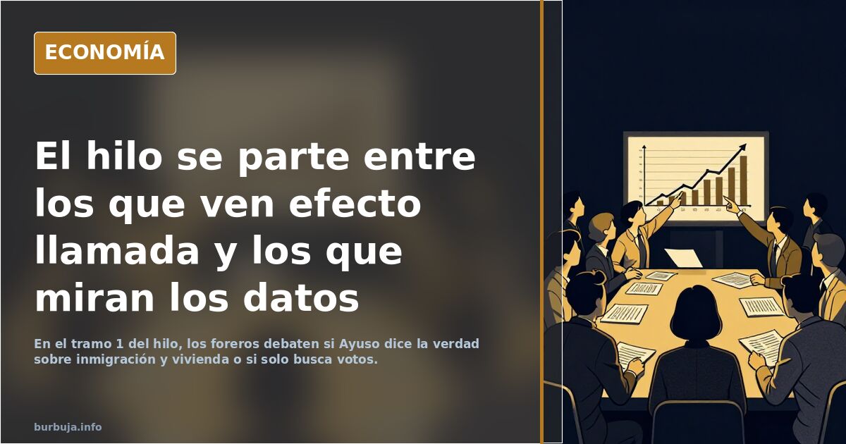 El hilo se parte entre los que ven efecto llamada y los que miran los datos