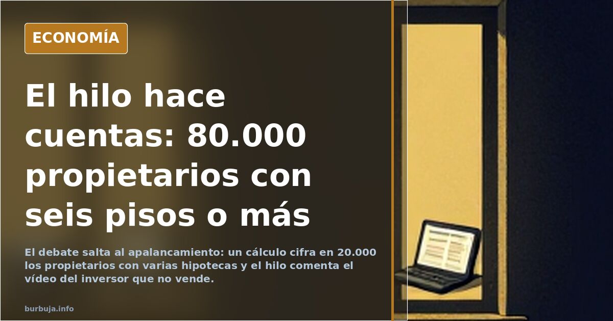 El hilo hace cuentas: 80.000 propietarios con seis pisos o más