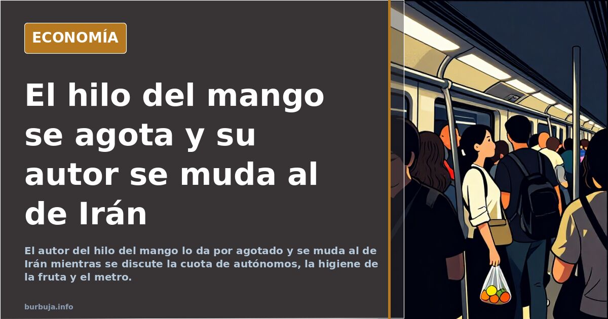 El hilo del mango se agota y su autor se muda al de Irán