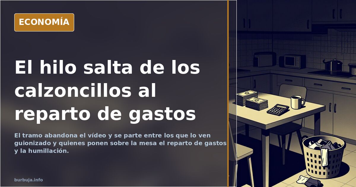 El hilo salta de los calzoncillos al reparto de gastos