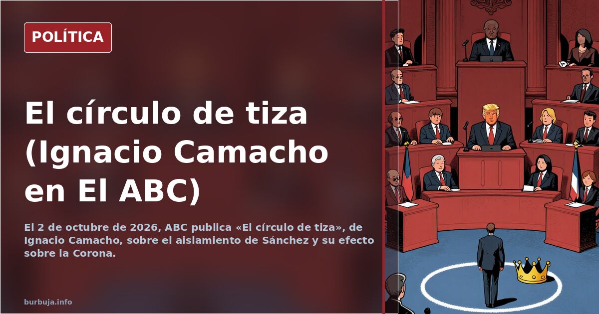 El círculo de tiza (Ignacio Camacho en El ABC)