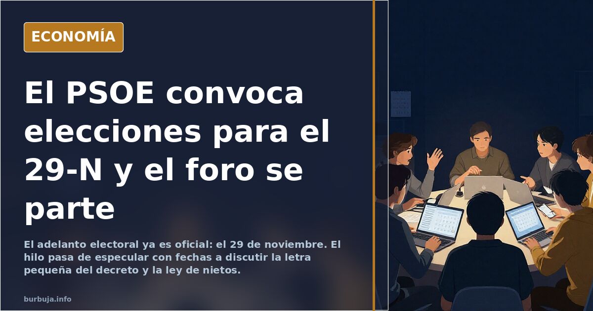 Jugada maestra del PSOE en puertas. Se vienen elecciones.