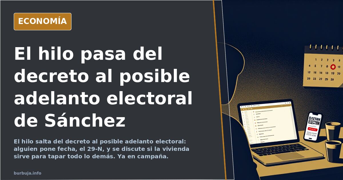 Cuidadito con Sanchez si hay elecciones.
