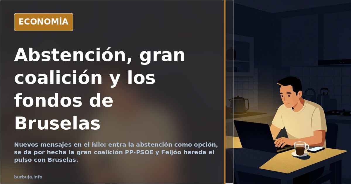 Abstención, gran coalición y los fondos de Bruselas