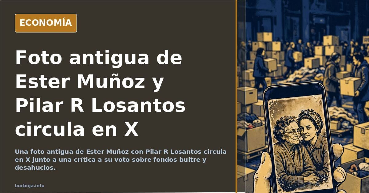 Foto rara de Esther Muñoz junto a Pilar R Losantos cuando eran pizpis.