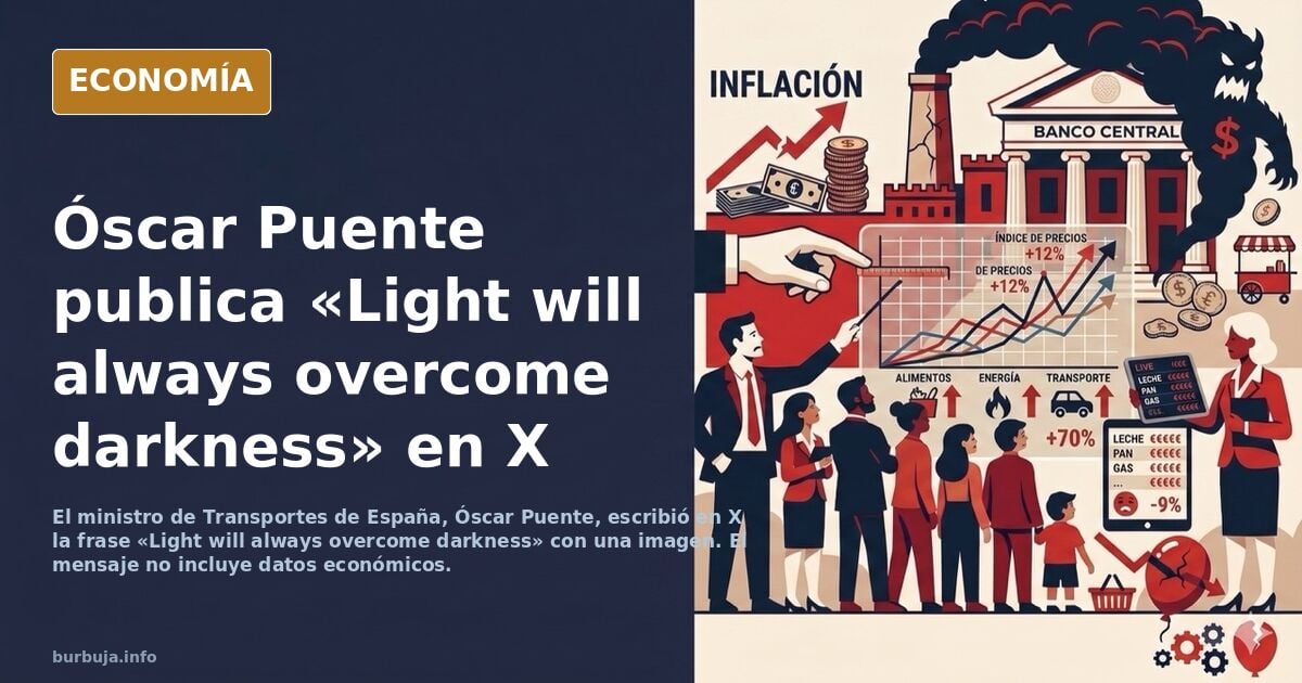 Oscar Puente en historico post   FULL ANON MODE :   <<  La Luz siempre vencera  la Oscuridad >>