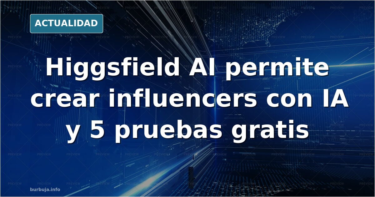 Crea tu propio influencer con IA