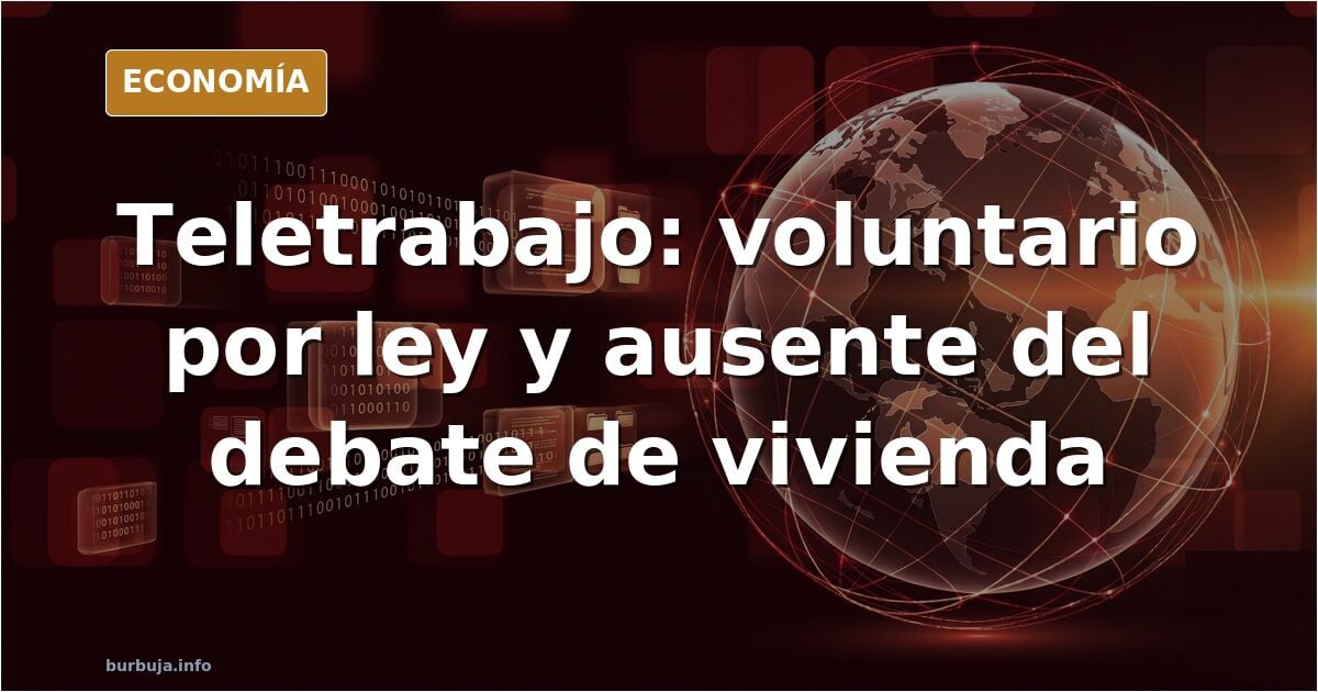 ¿Por qué la izquierda y sus satélites no hablan de teletrabajo?