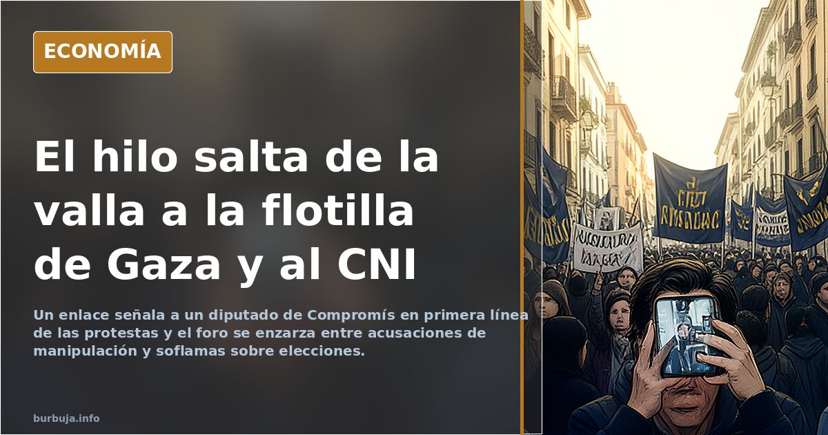 El hilo salta de la valla a la flotilla de Gaza y al CNI