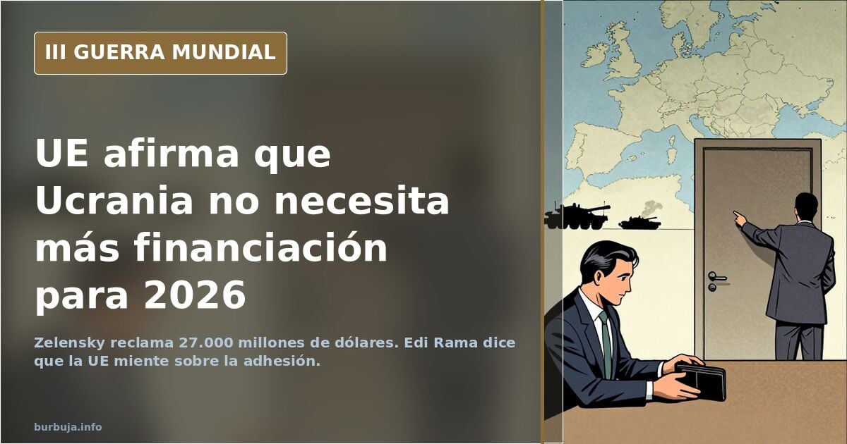 Zelensky pide 27 mil millones $ pero Unión Europea dice que Ucrania no los necesita. Problemas con el financiamiento de la guerra para apiolar rusos