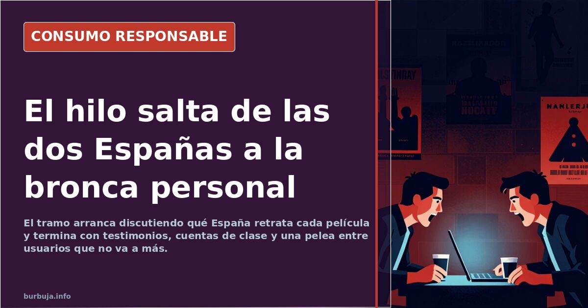 El hilo salta de las dos Españas a la bronca personal