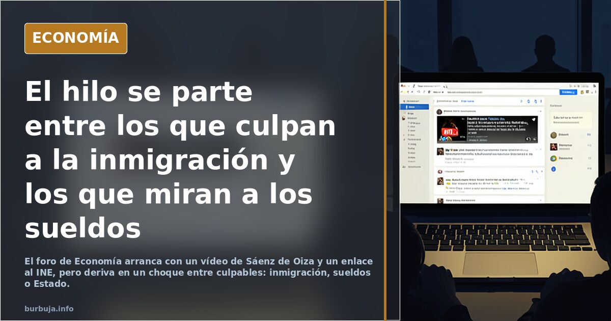 El hilo se parte entre los que culpan a la inmigración y los que miran a los sueldos