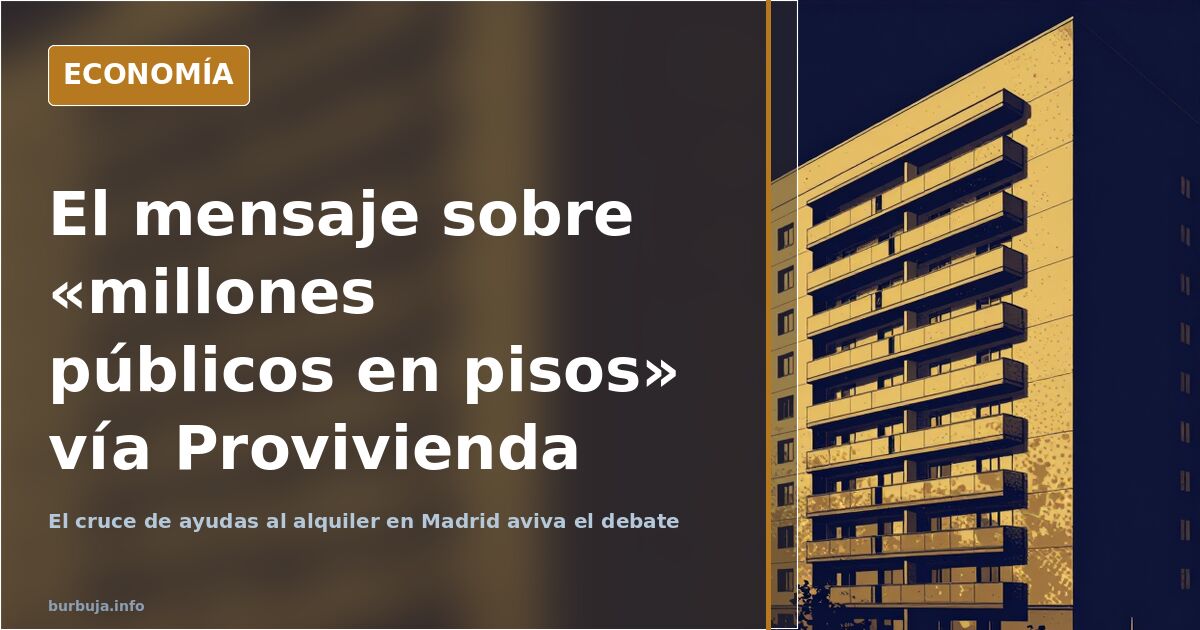 Provivienda: el mensaje sobre «millones públicos en pisos»