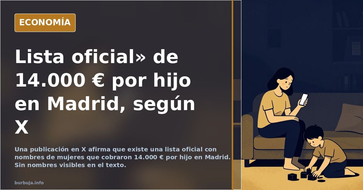 Listado oficial de mujeres a las que Ayuso ha entregado 14.000 € por descendiente en Madrid
